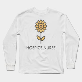 Hospice Nurse " sunflower " Long Sleeve T-Shirt